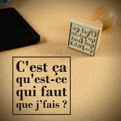 Tampon bois "c'est ça qu'est ce qui faut que j'fais ?"
